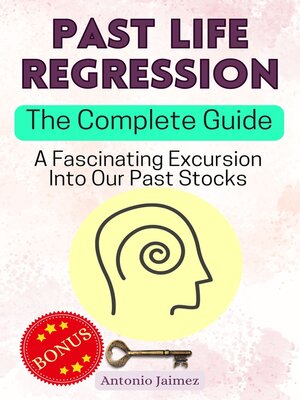 cover image of Past Life Regression, the Complete Guide